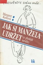 Jak si manžela udržet (a předejít nevěře)