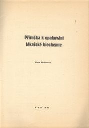 Příručka k opakování lékařské biochemie