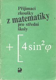 Přijímací zkoušky z matematiky na střední školy