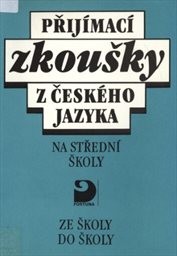 Přijímací zkoušky z českého jazyka na střední školy