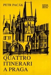 Quattro itinerari a Praga