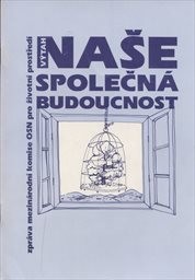 Naše společná budoucnost