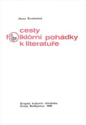 Cesty folklórní pohádky k literatuře