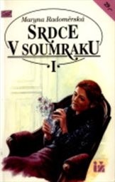 Srdce v soumraku
(1.díl)