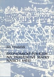 Ekonomické pohledy na památkové statky našich měst