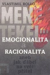 Emocionalita a racionalita aneb Jak ďábel na svět přišel