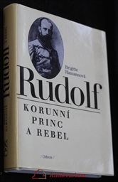 Rudolf, korunní princ a rebel