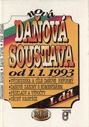 Nová daňová soustava od 1.1.1993
(Díl 1)