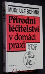 Přírodní léčitelství v domácí praxi