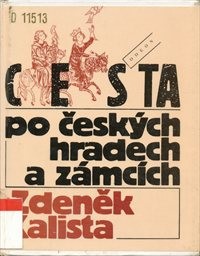 Cesta po českých hradech a zámcích aneb Mezi tím, co je, a tím, co není