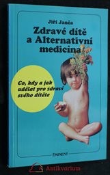 Zdravé dítě a alternativní medicína