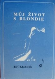 Můj život s Blondie