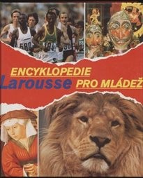 Encyklopedie Larousse pro mládež
                        (Díl 3, Mik-Sav)
                    