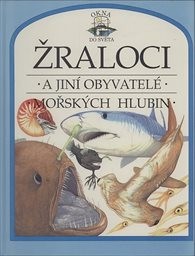 Žraloci a jiní obyvatelé mořských hlubin