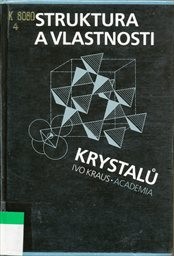 Struktura a vlastnosti krystalů