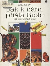 Jak k nám přišla Bible