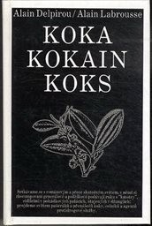 Koka, kokain, koks