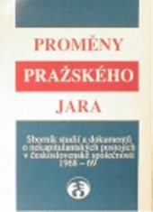 Proměny Pražského jara 1968-1969