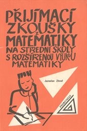 Přijímací zkoušky z matematiky na střední školy s rozšířenou výukou matematiky