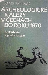 Archeologické nálezy v Čechách do roku 1870