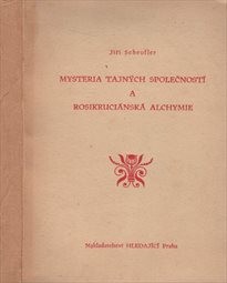 Mysteria tajných společností a rosikruciánská alchymie