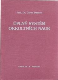 Úplný systém okkultních nauk
                        (Kniha 3, Kniha 4)
                    