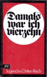 Damals war ich vierzehn