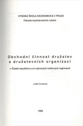 Obchodní činnost družstev a družstevních organizací v České republice a ve vybraných světových regionech