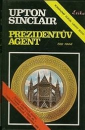 Prezidentův agent
(Část 1)