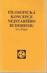 Filosofická koncepce nejstaršího buddhismu