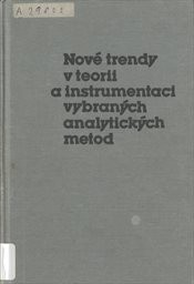 Nové trendy v teorii a instrumentaci vybraných analytických metod