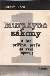 Murphyho zákony a iné príčiny, prečo sa veci kazia!