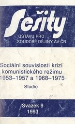 Sociální souvislosti krizí komunistického režimu v letech 1953-1957 a 1968-1975