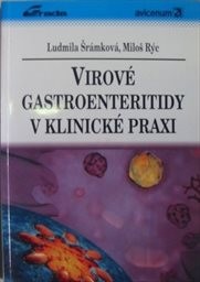 Virové gastroenteritidy v klinické praxi