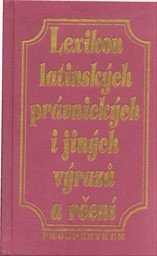 Lexikon latinských právnických i jiných výrazů a rčení