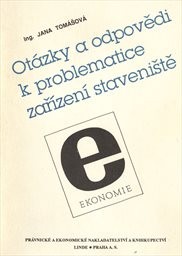 Otázky a odpovědi k problematice zařízení staveniště