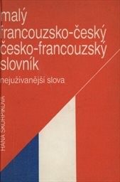 Malý francouzsko-český, česko-francouzský slovník