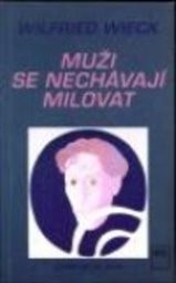 Muži se nechávají milovat