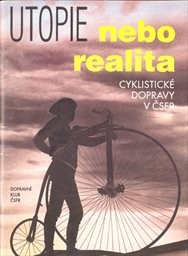 Utopie nebo realita cyklistické dopravy v ČSFR