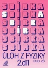 Sbírka úloh z fyziky pro žáky základních škol
                        (Díl 2)
                    