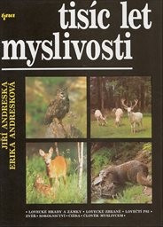 Tisíc let myslivosti