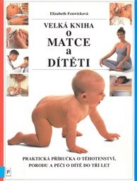 Velká kniha o matce a dítěti