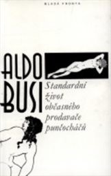 Standardní život občasného prodavače punčocháčů