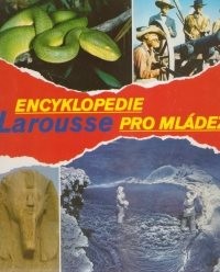 Encyklopedie Larousse pro mládež
                        (Díl 4. Sbě-Ž)
                    