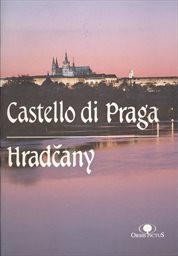 Il Castello di Praga e Hradčany