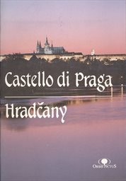 Il Castello di Praga e Hradčany