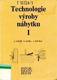 Technologie výroby nábytku
                        ([Díl] 1)
                    