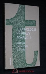 Technologie přípravy pokrmů
                        ([Díl 1])
                    