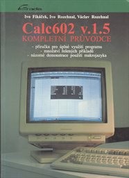 Calc602 v.1.5 - kompletní průvodce