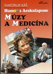 Humor s Aeskulapem: Múzy a medicína